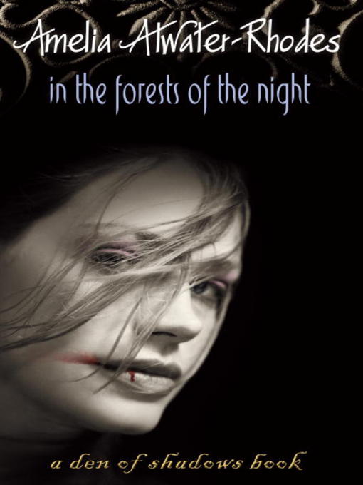 Title details for In the Forests of the Night by Amelia Atwater-Rhodes - Available